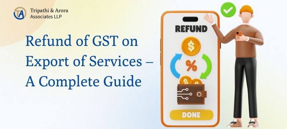 Refund of GST on Export of Services – A Complete Guide [2025]